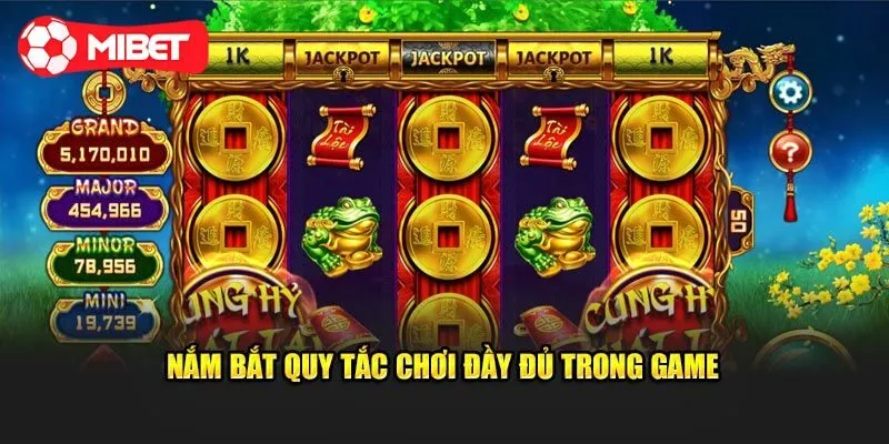 Quy tắc chơi nổ hũ cung hỷ phát tài Mibet